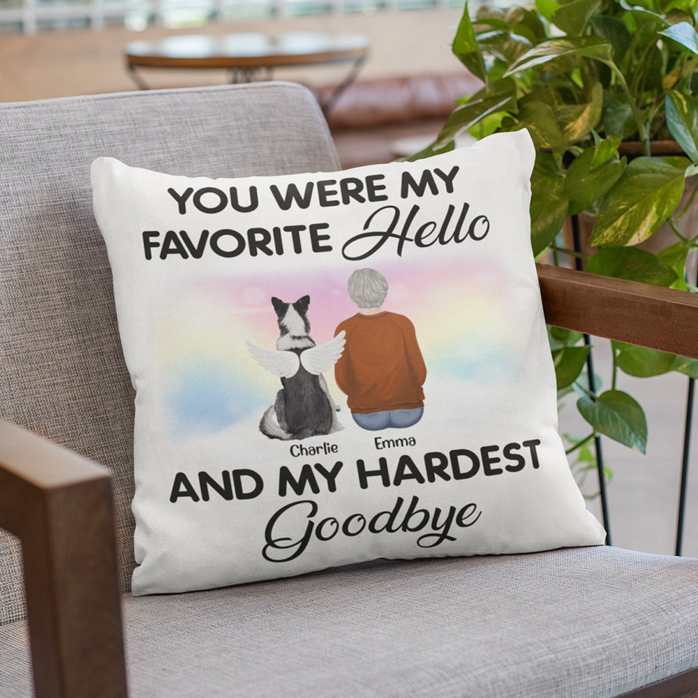 Favorite Hello And My Hardest Goodbye - Personalized Custom Throw Pillow for Pet Lovers, 12' x 12' and 18' x 18'