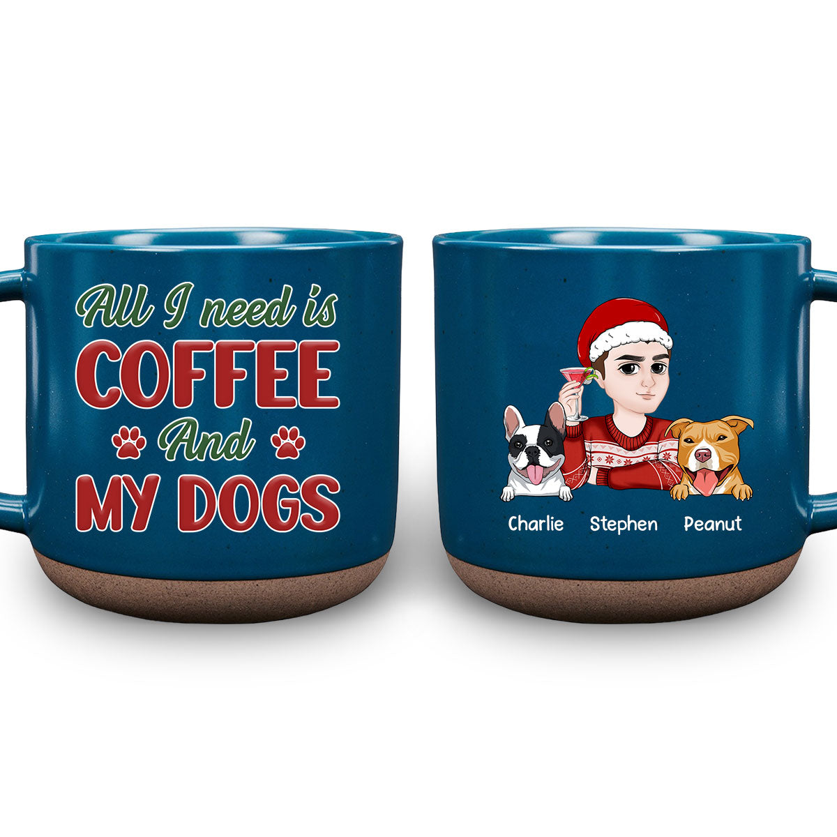 All I Need Is My Dog - 11oz Personalized Custom Ceramic Pottery Mug in Dark Blue or White