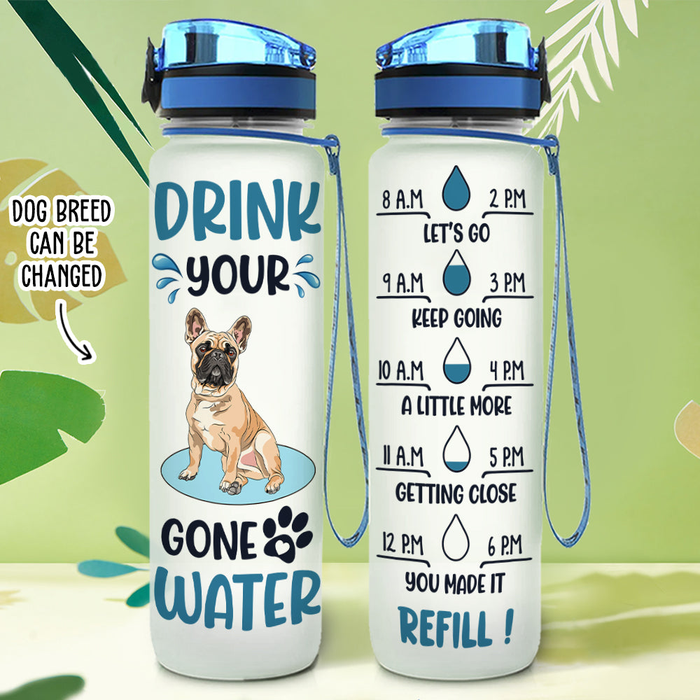 Personalized Custom Drink Your Gone Water Tracker Bottle - Ideal for Pet Lovers