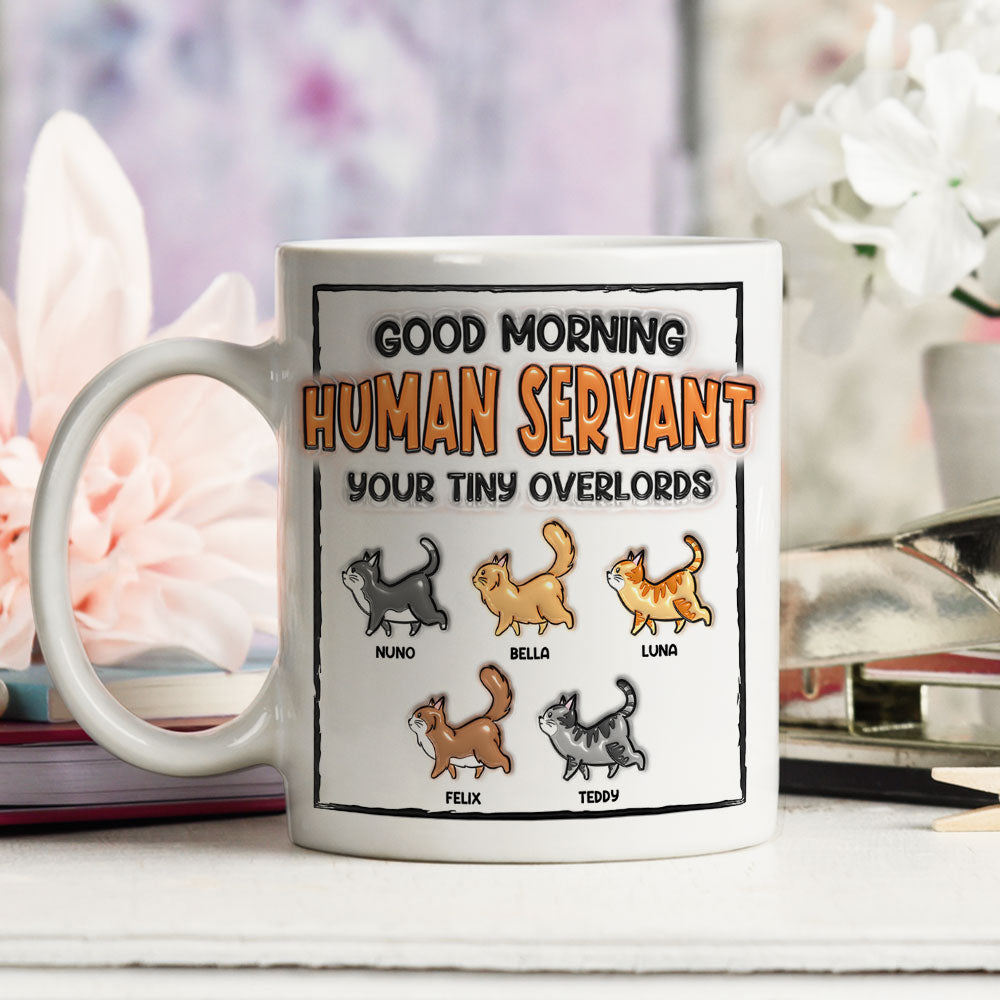 Good Morning My Human - Exclusive Personalized Custom 3D Inflated Effect Ceramic Coffee Mug for Pet Lovers