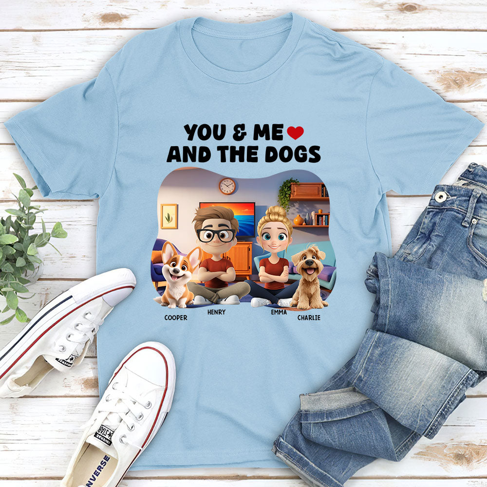 You Me And Dogs - Personalized Custom Unisex 5.3 oz T-shirt for Pet Lovers