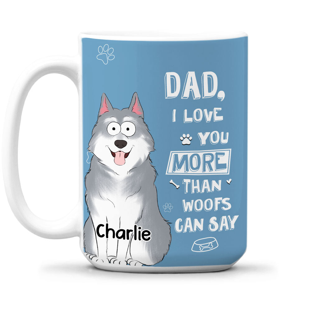 Than Woofs Can Say - Personalized Custom 11oz & 15oz Coffee Mug