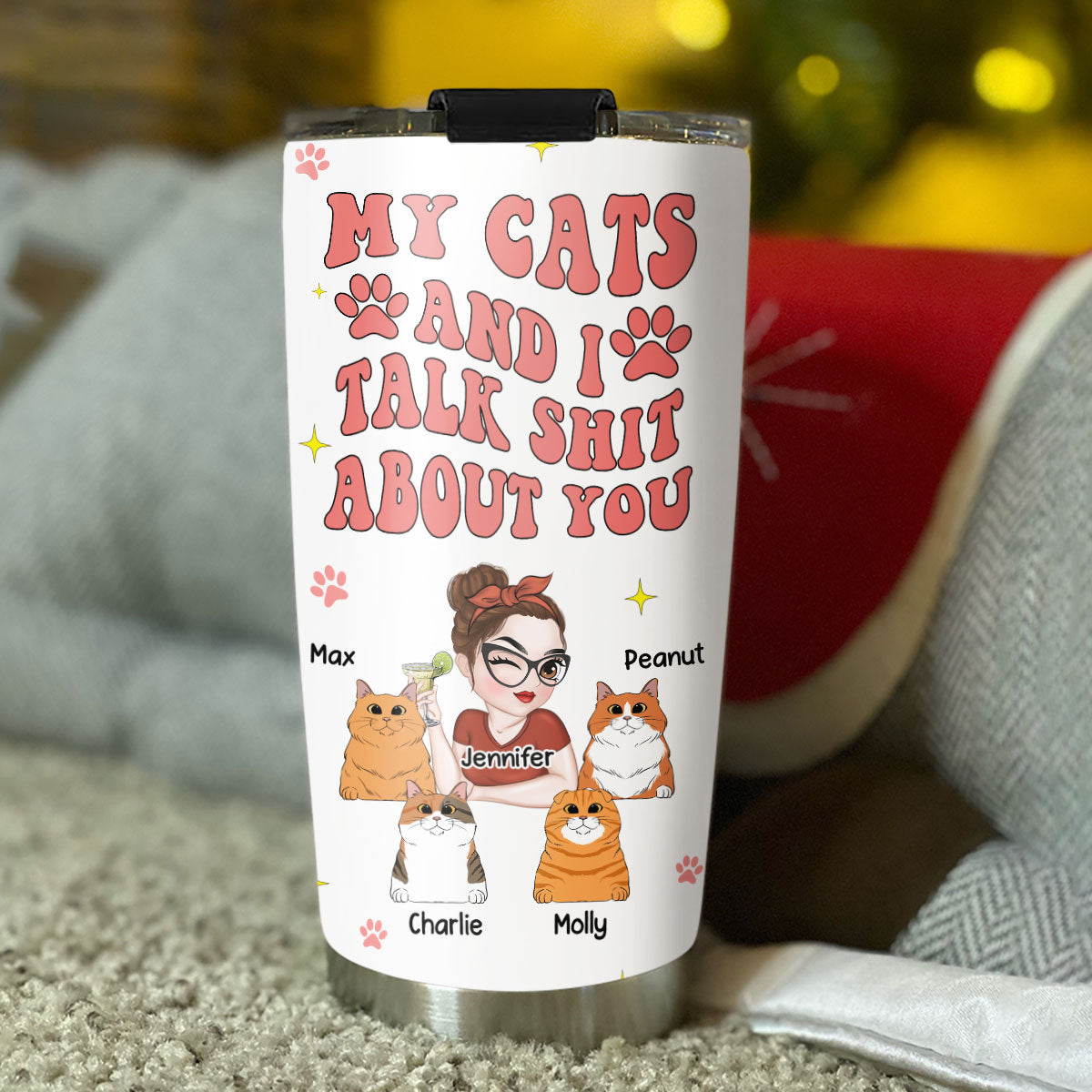 My Cat And I Gossip About You - Personalized Custom 20oz Stainless Steel Tumbler with Thousands of Cool Designs