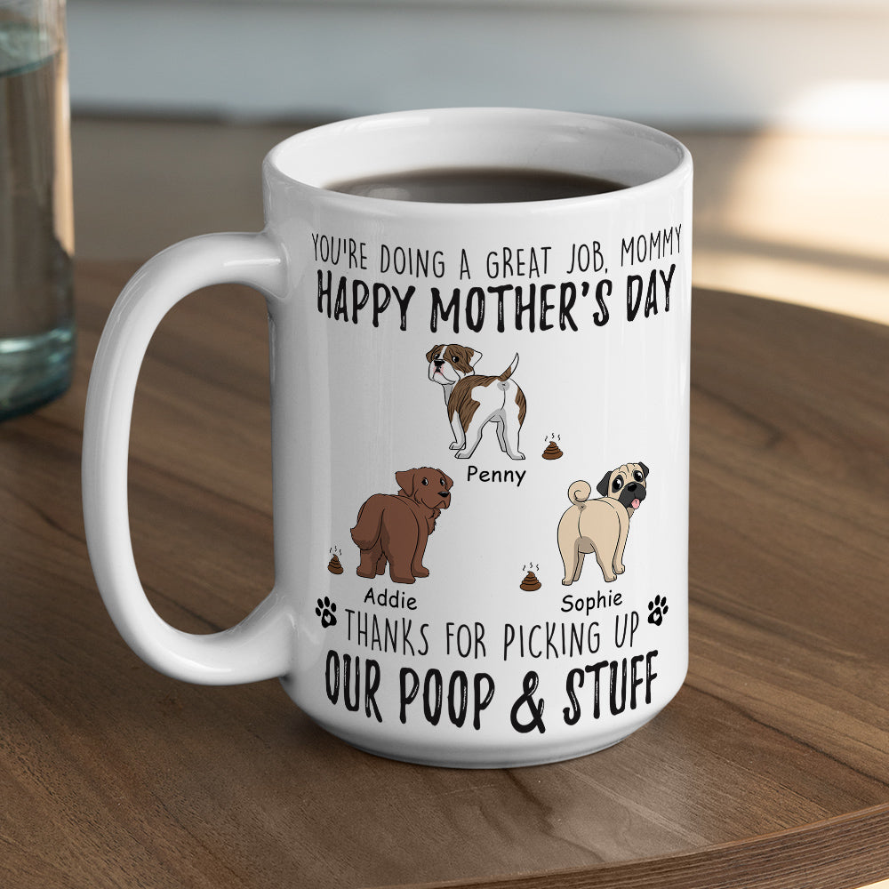 Personalized Custom 'Mommy Thanks For Picking Up My Poop & Stuff' Coffee Mug for Pet Lovers