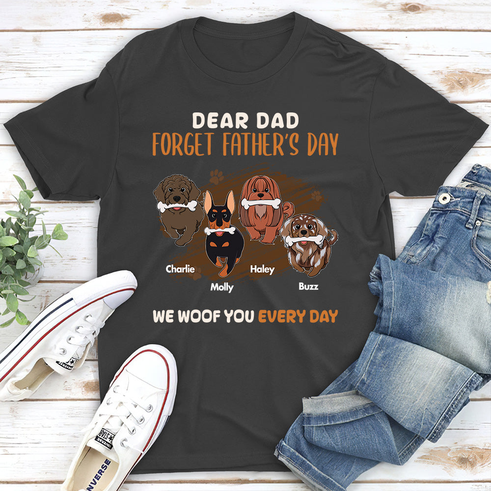 Dear Dad Forget Fathers Day - Personalized Custom Unisex 5.3 oz T-shirt for Pet Lovers