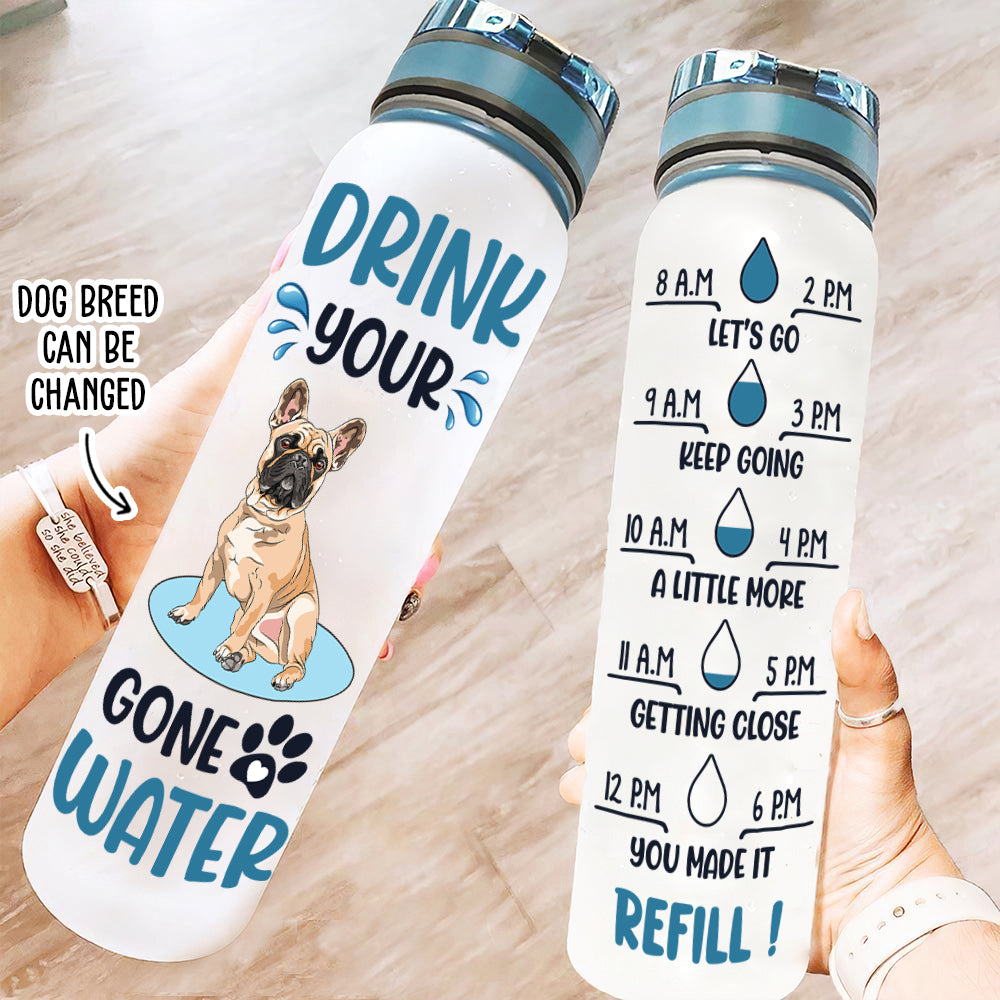 Personalized Custom Drink Your Gone Water Tracker Bottle - Ideal for Pet Lovers