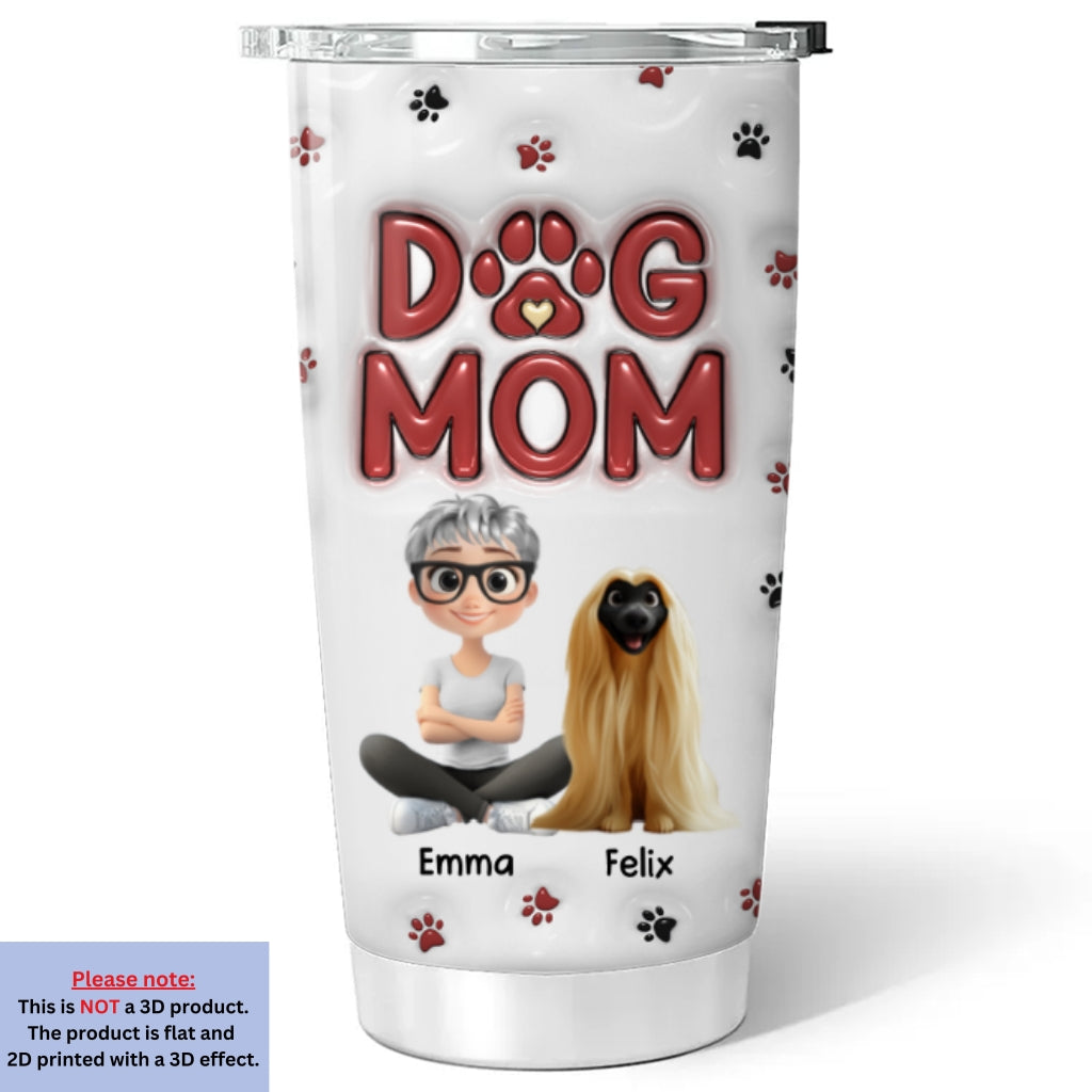 Charming Dog Mom's Personalized Custom 3D Inflated Effect 20oz Stainless Steel Tumbler - Ideal for Every Occasion