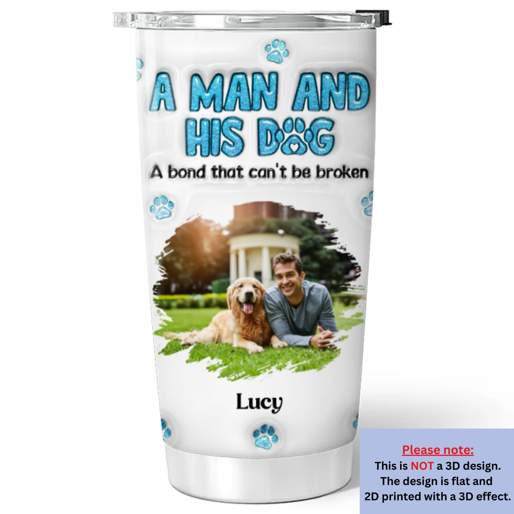 Personalized Custom 3D Inflated Effect Tumbler with A Man And His Dog Photo - High - Quality 20oz Stainless Steel