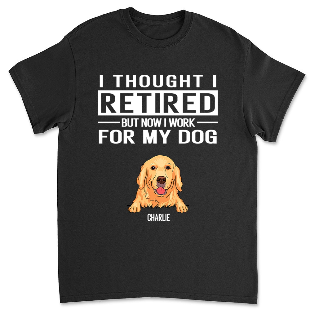 Unique Personalized Custom Premium T-shirt for Dog Lovers - Work For My Dog
