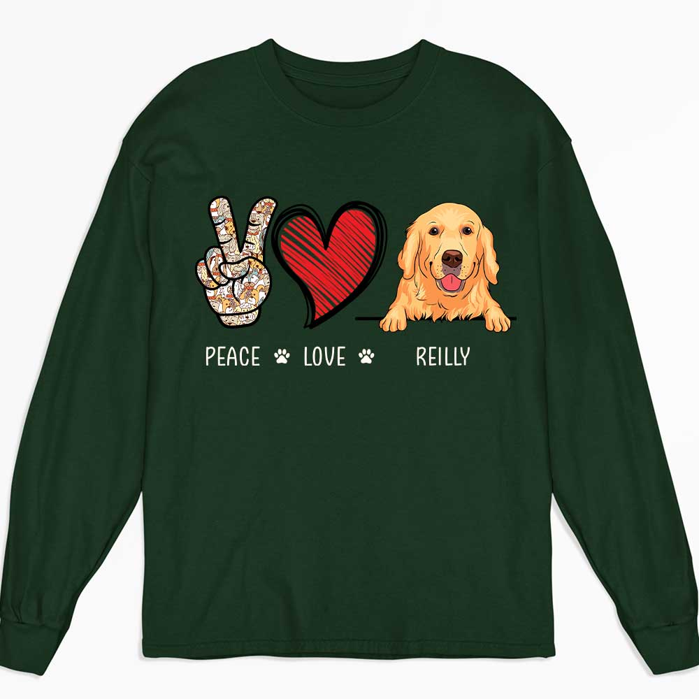 Peace Love Dog - Personalized Custom Long Sleeve T-shirt for Pet Lovers