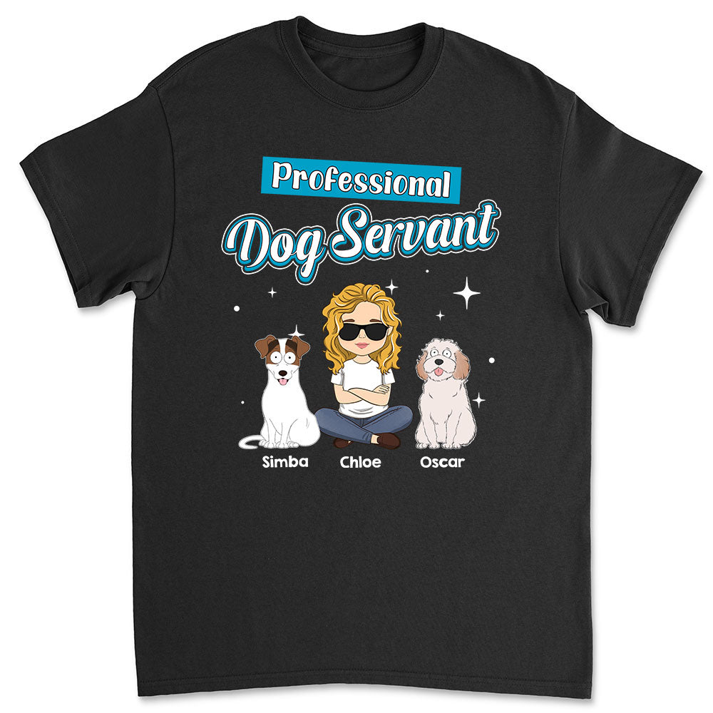 Dog Servant Funny - Stylish Personalized Custom Unisex T-shirt for Pet Lovers