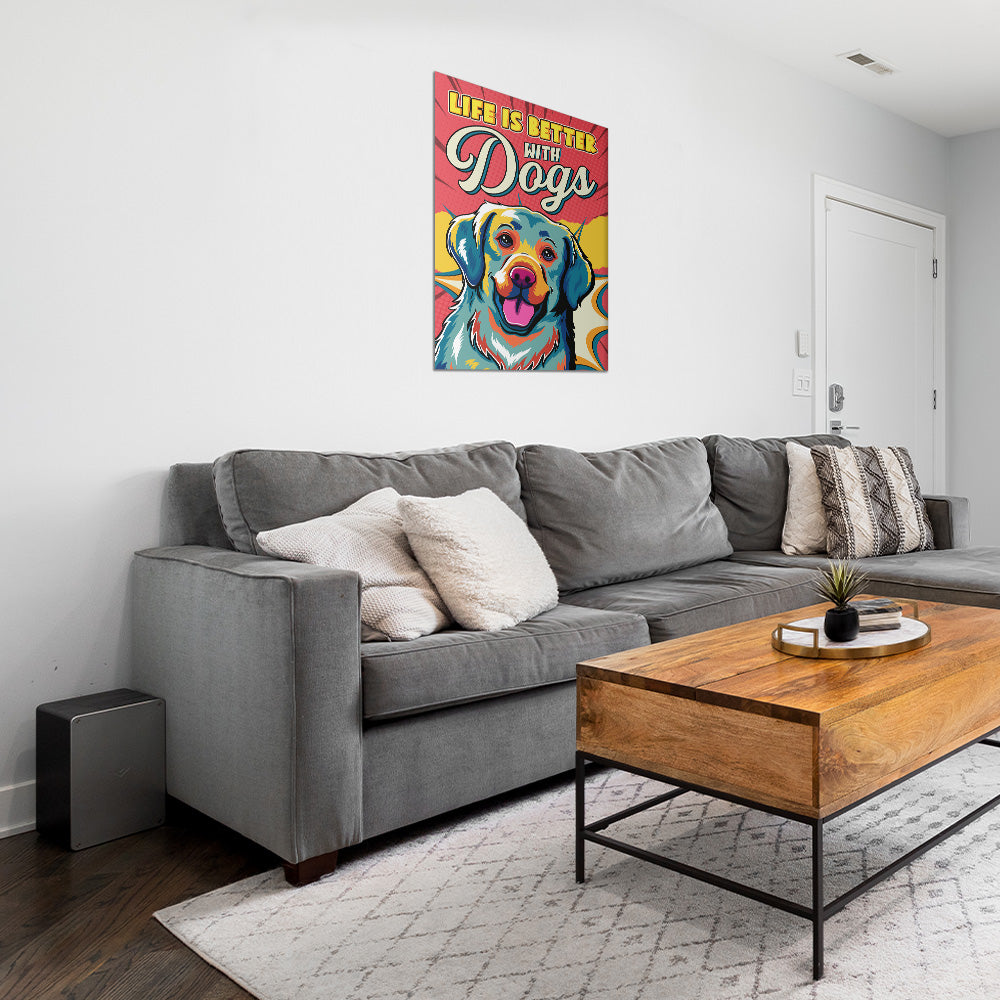 Life Is Better With Dogs 2 - High - Quality Archival Poster in Two Sizes