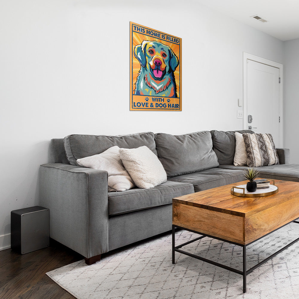 This Home Is Filled With Dog 3 - Stunning Poster for Dog Lovers