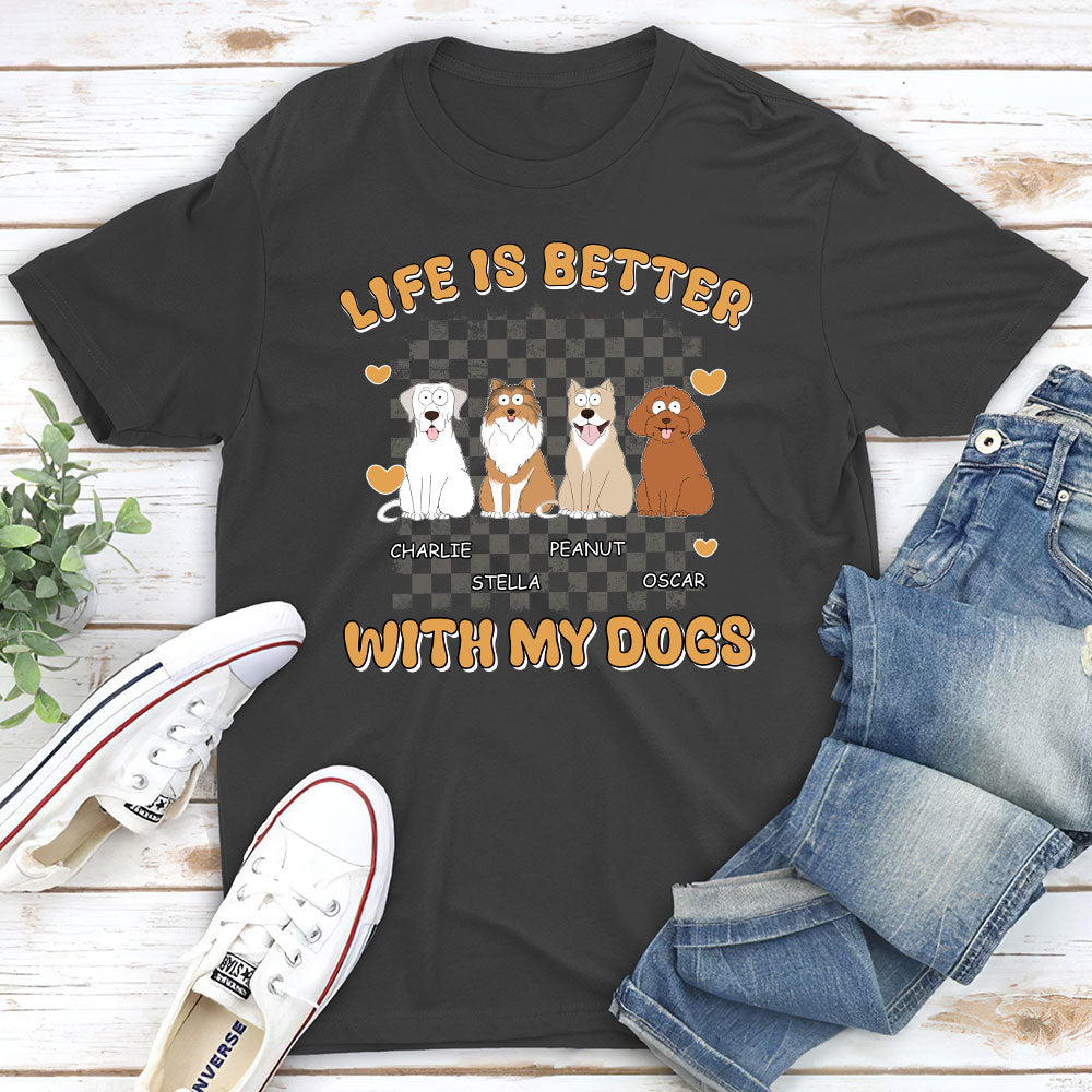 Better Life With Dog - Stylish Personalized Custom Unisex 5.3 oz T-shirt