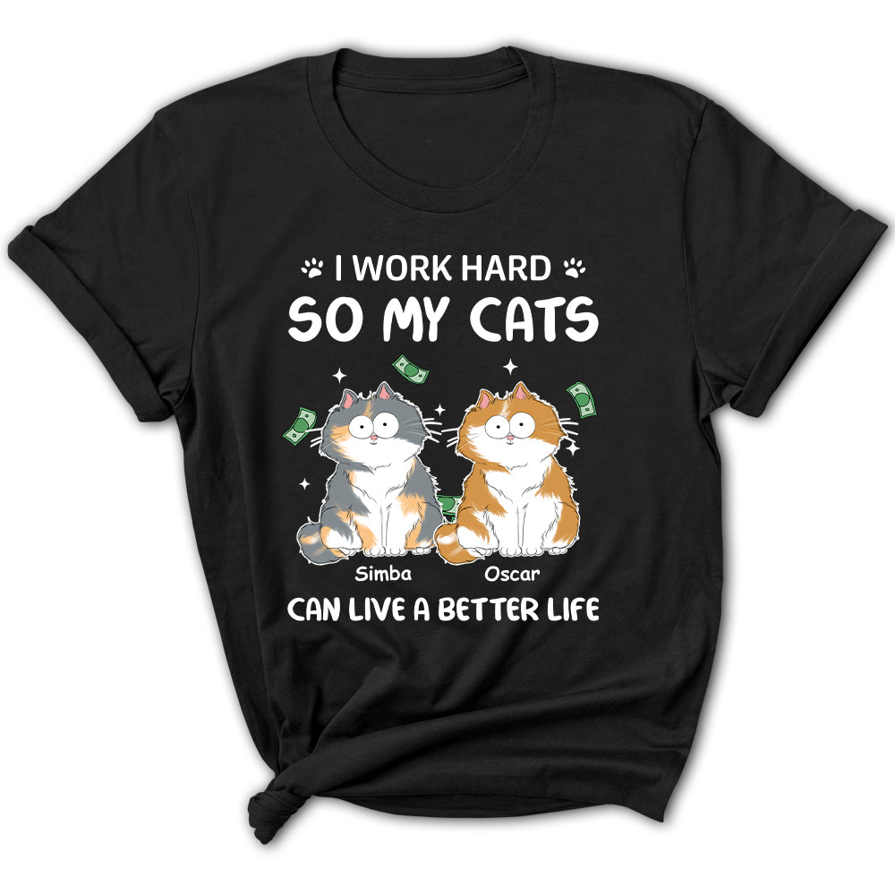 Exclusive Personalized Custom Women's 'I Work Hard For Cat' T-shirt - Ideal Gift for Pet Lovers