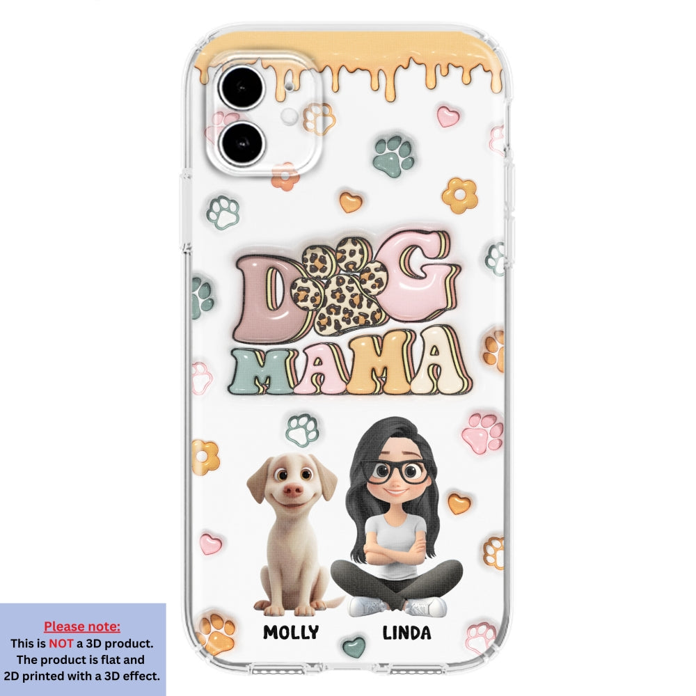 Dog Mama Version 2 - Exclusive Personalized Custom 3D Inflated Effect Smartphone Case for All Occasions