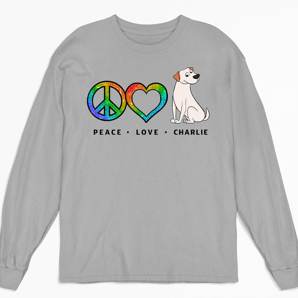 Peace Love Pet Funny - Stylish Personalized Custom Long Sleeve T-shirt for Pet Lovers