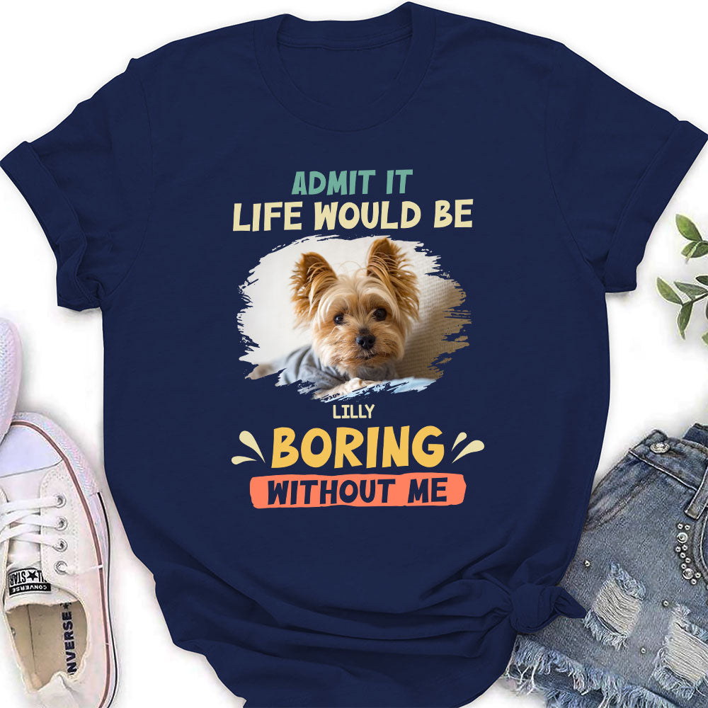 Unique Personalized Custom Women's 'Boring Without Sleeping Dog' T-shirt