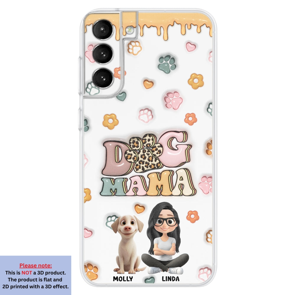 Dog Mama Version 2 - Exclusive Personalized Custom 3D Inflated Effect Smartphone Case for All Occasions