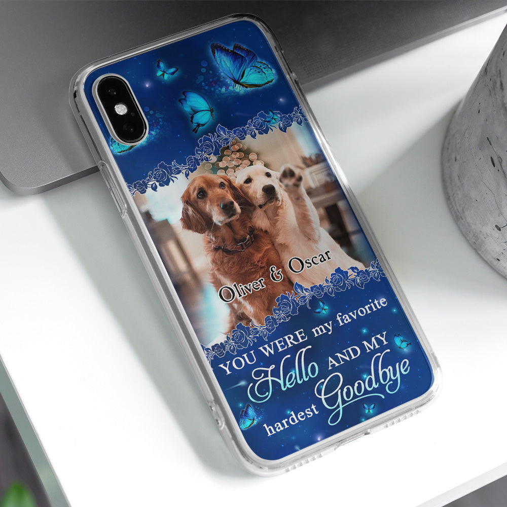 My Favorite Hello - Unique Personalized Custom Phone Case for Pet Lovers