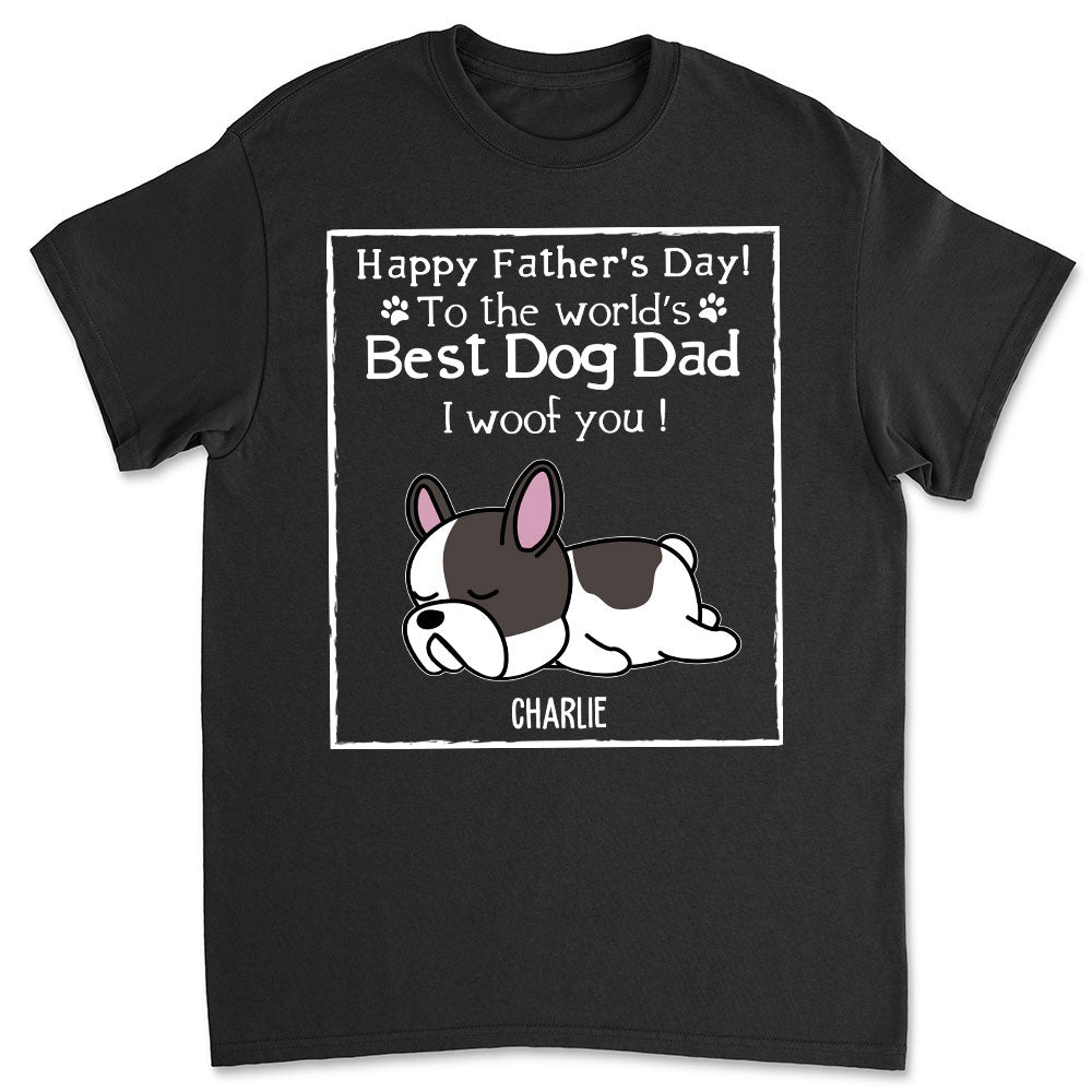Woof Best Dog Dad Ever - Personalized Custom Unisex 5.3 oz T-shirt for Pet Lovers