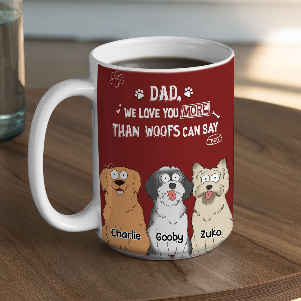 Than Woofs Can Say - Personalized Custom 11oz & 15oz Coffee Mug