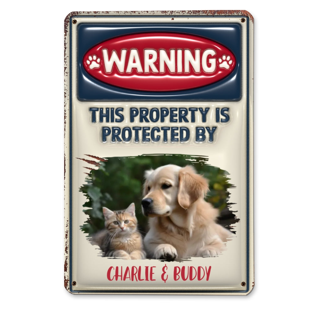 Personalized Custom 3D Inflated Effect Metal Sign - Property Protected By Pets Photo