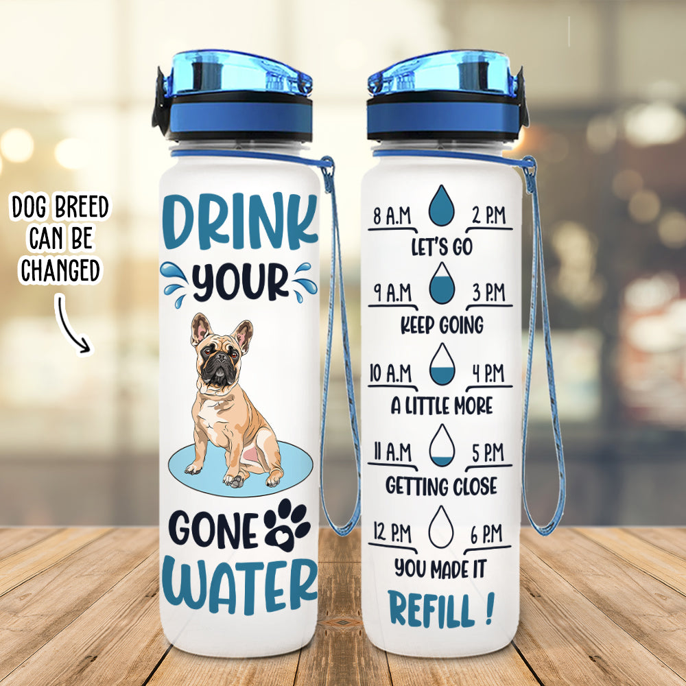 Personalized Custom Drink Your Gone Water Tracker Bottle - Ideal for Pet Lovers