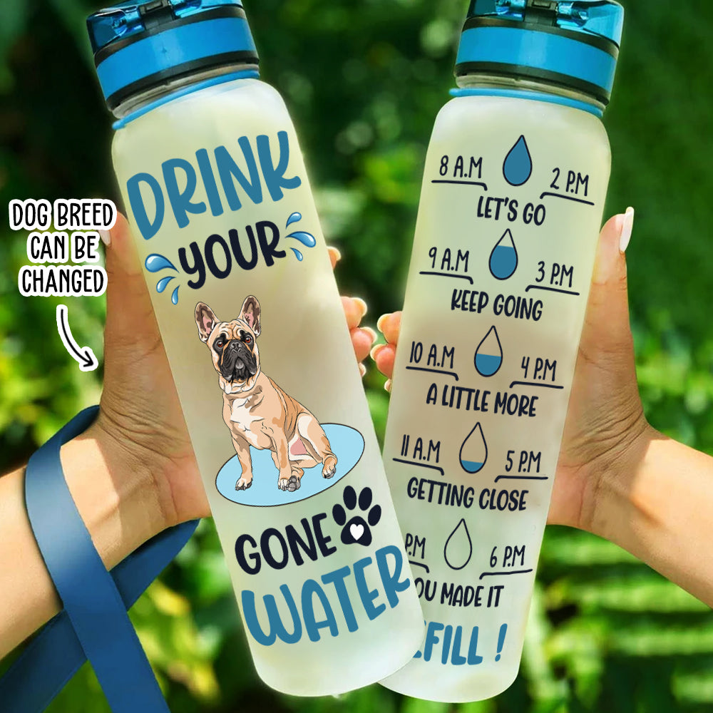 Personalized Custom Drink Your Gone Water Tracker Bottle - Ideal for Pet Lovers