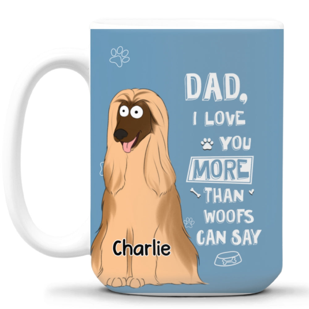 Than Woofs Can Say - Personalized Custom 11oz & 15oz Coffee Mug