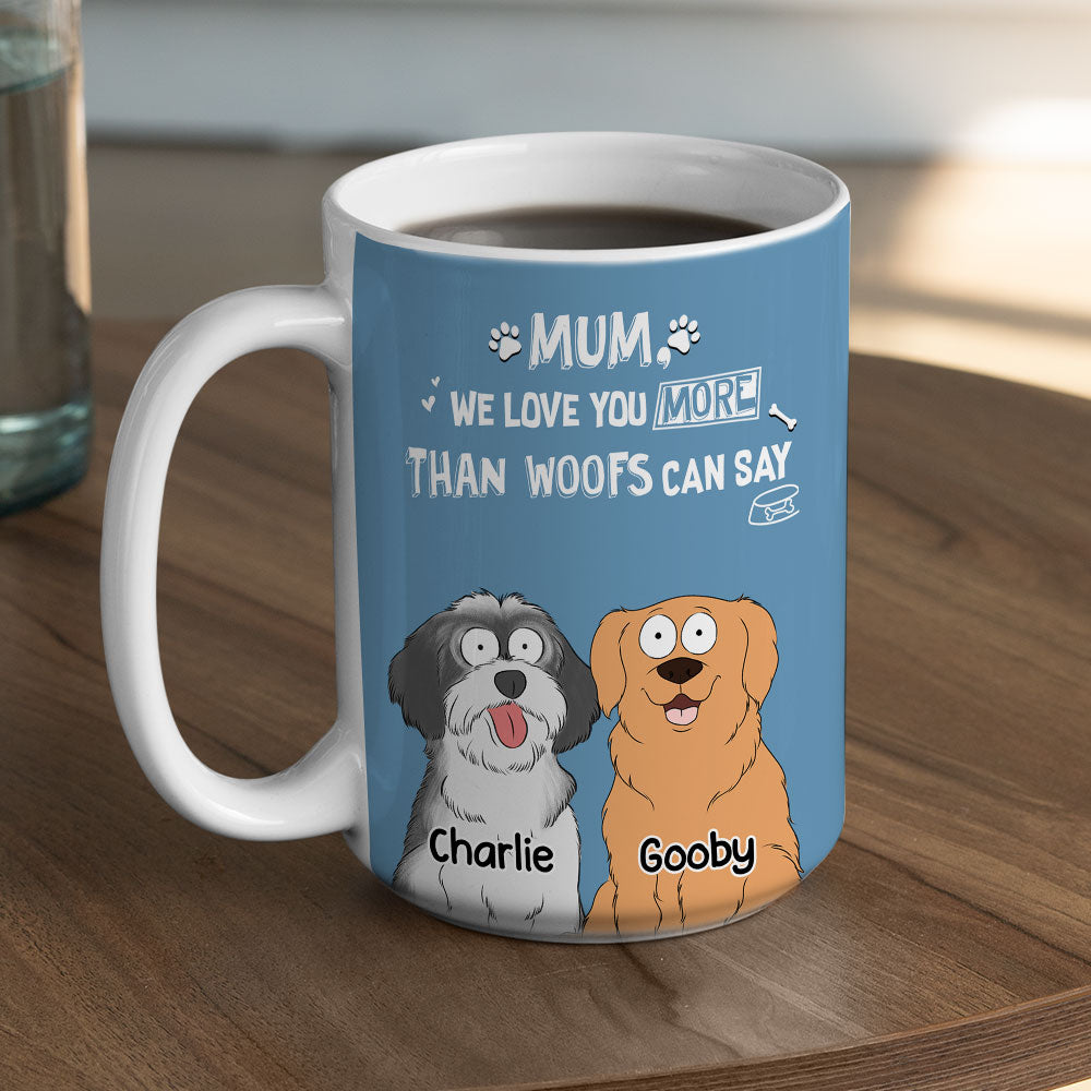 Than Woofs Can Say - Personalized Custom 11oz & 15oz Coffee Mug