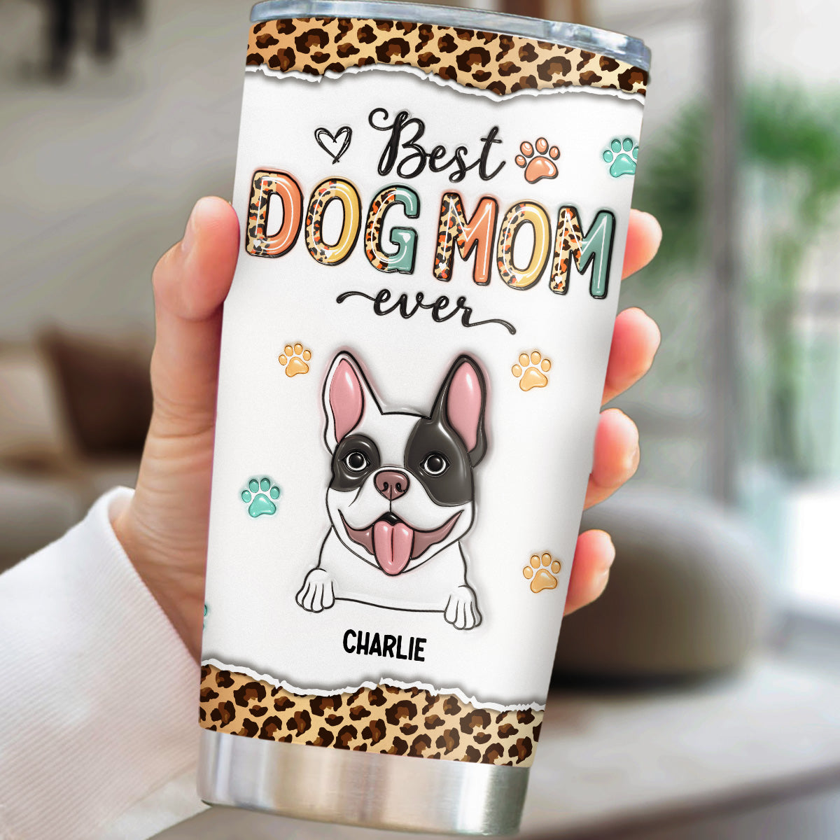 Best Dog Mom Ever - Personalized Custom 3D Inflated Effect 20oz Stainless Steel Tumbler for All Occasions