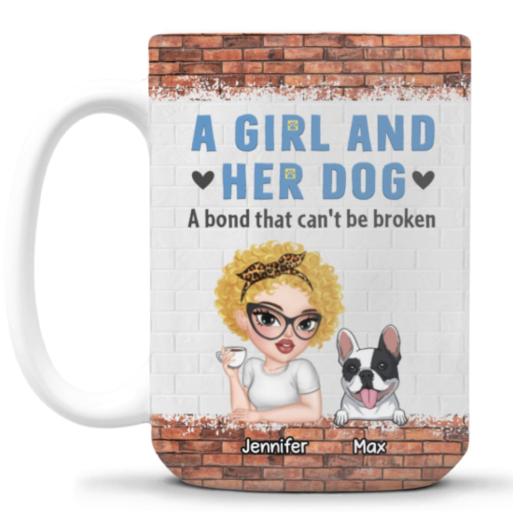 Unbreakable Bond of a Girl and Her Dog - 11oz Personalized Custom Coffee Mug for All Beverages