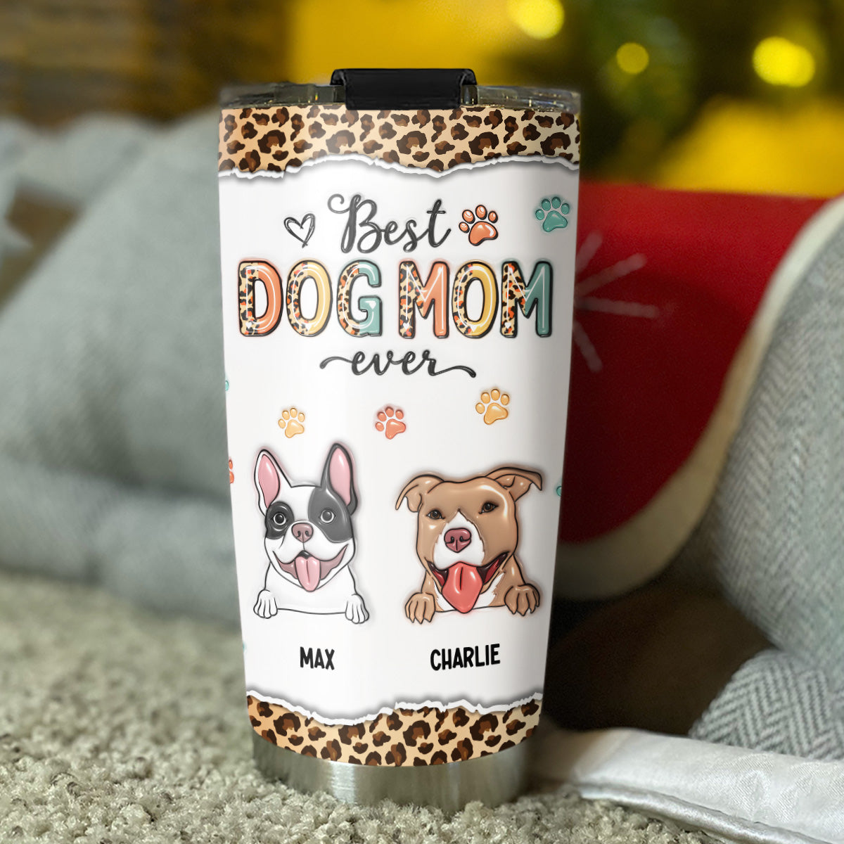 Best Dog Mom Ever - Personalized Custom 3D Inflated Effect 20oz Stainless Steel Tumbler for All Occasions