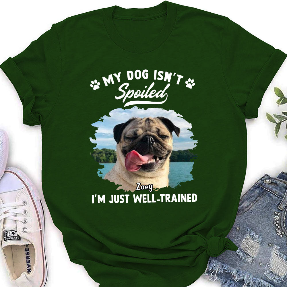 Spoiled Dog Photo - Customizable Personalized Women's T-shirt for Pet Lovers