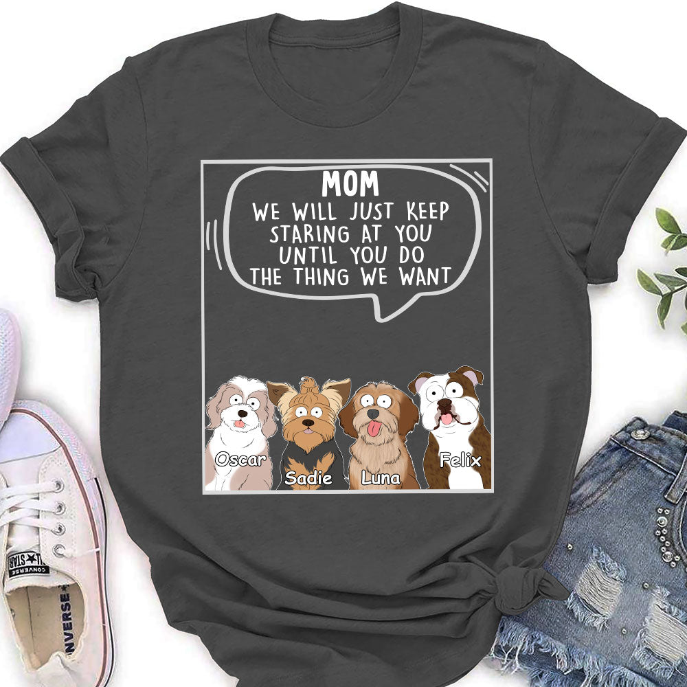 I Will Just 2 - Exclusive Personalized Custom Women's T-shirt for Pet Lovers