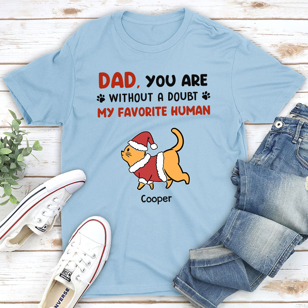 Favorite Human No Doubt - Customizable Personalized Unisex 5.3 oz T-shirt for Pet Lovers