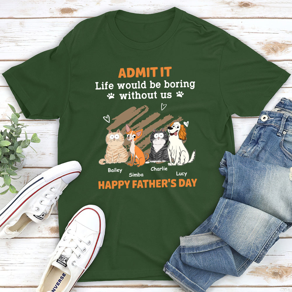 Boring Without Pet - Personalized Custom Unisex 5.3 oz T-shirt for Pet Lovers