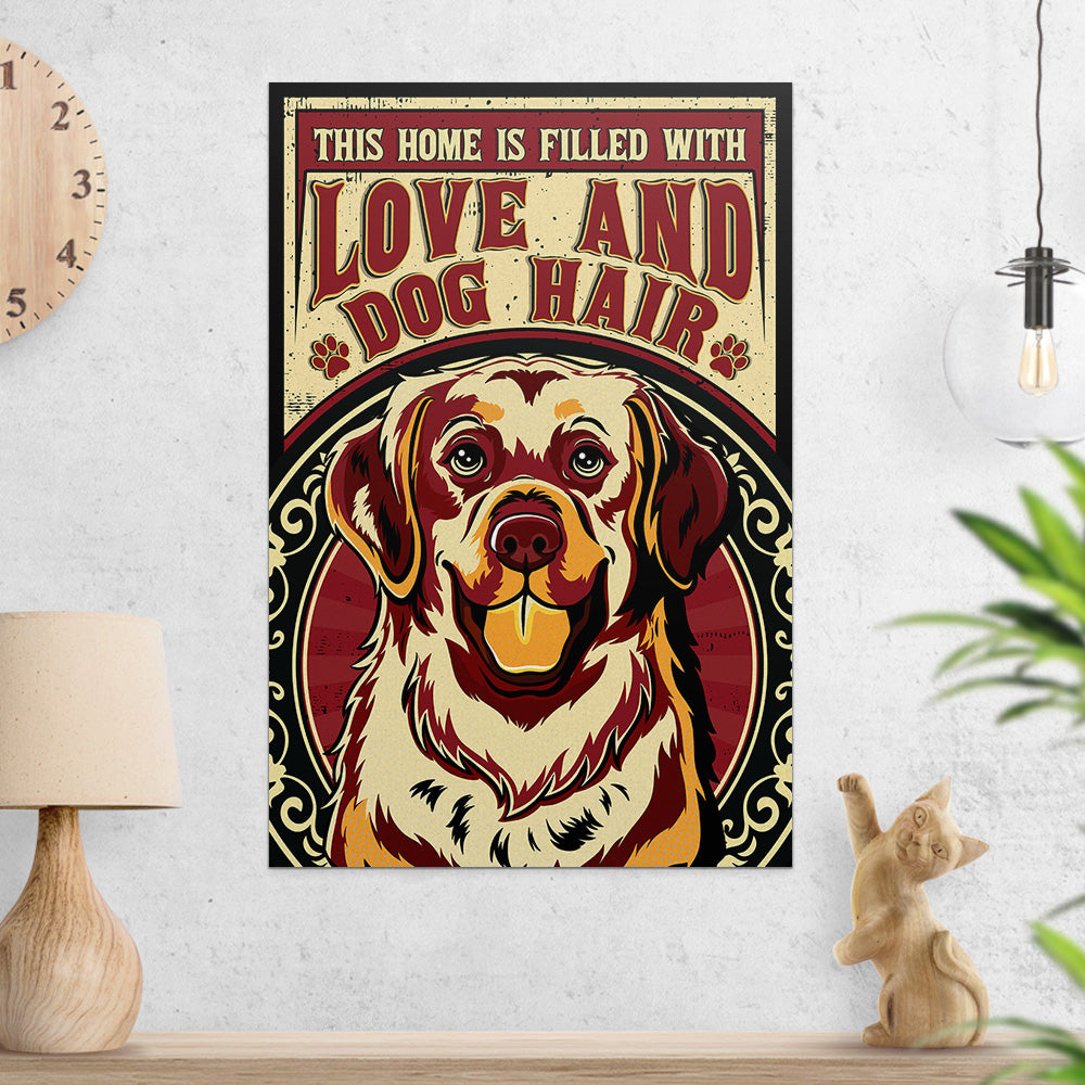 This Home Is Filled With Dog 4 - High - Quality Poster for Dog Lovers