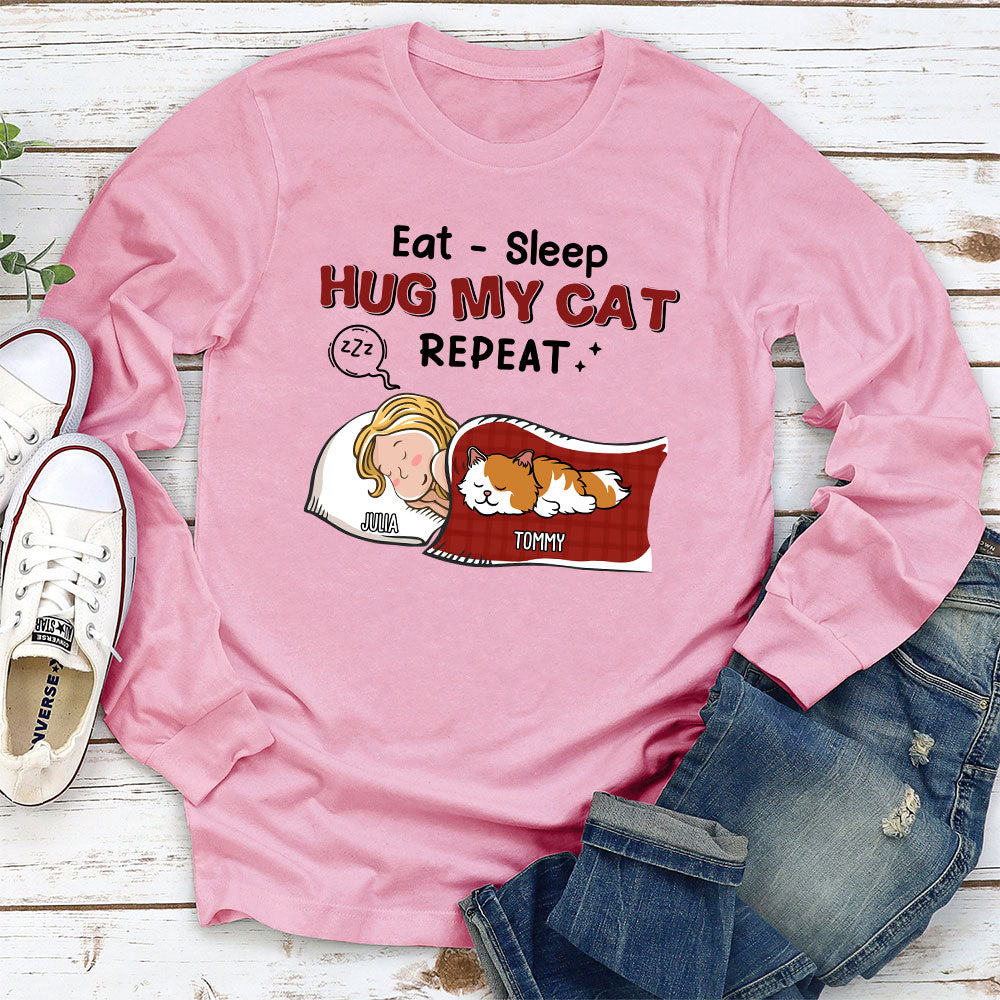 Eat Sleep Hug Cat Repeat - Customizable Personalized Long Sleeve Unisex T-shirt for Pet Lovers