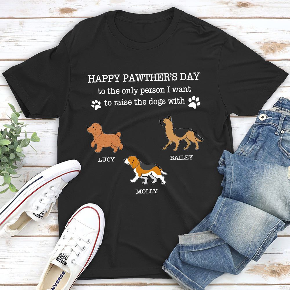 Unique Personalized Custom Unisex 'Raise A Dog With You' T-shirt for Pet Lovers
