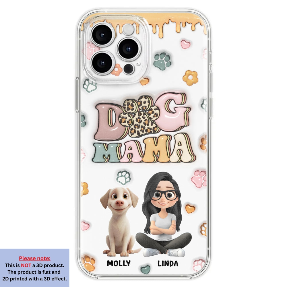 Dog Mama Version 2 - Exclusive Personalized Custom 3D Inflated Effect Smartphone Case for All Occasions