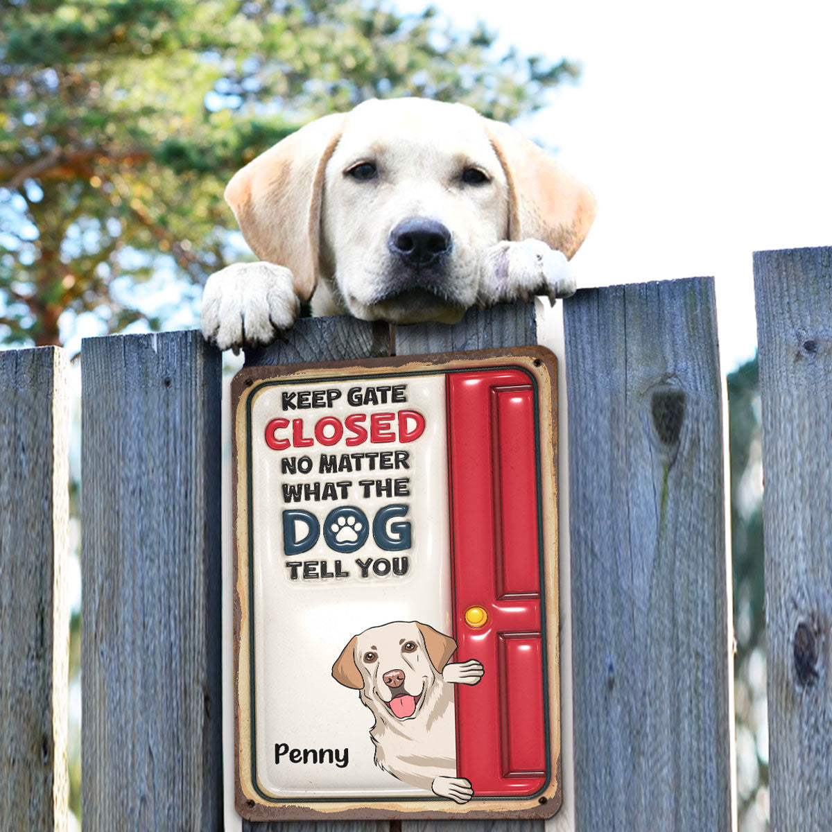 No Matter What The Dogs Tell You - Personalized Custom 3D Inflated Effect Metal Sign for Home and Office Decor