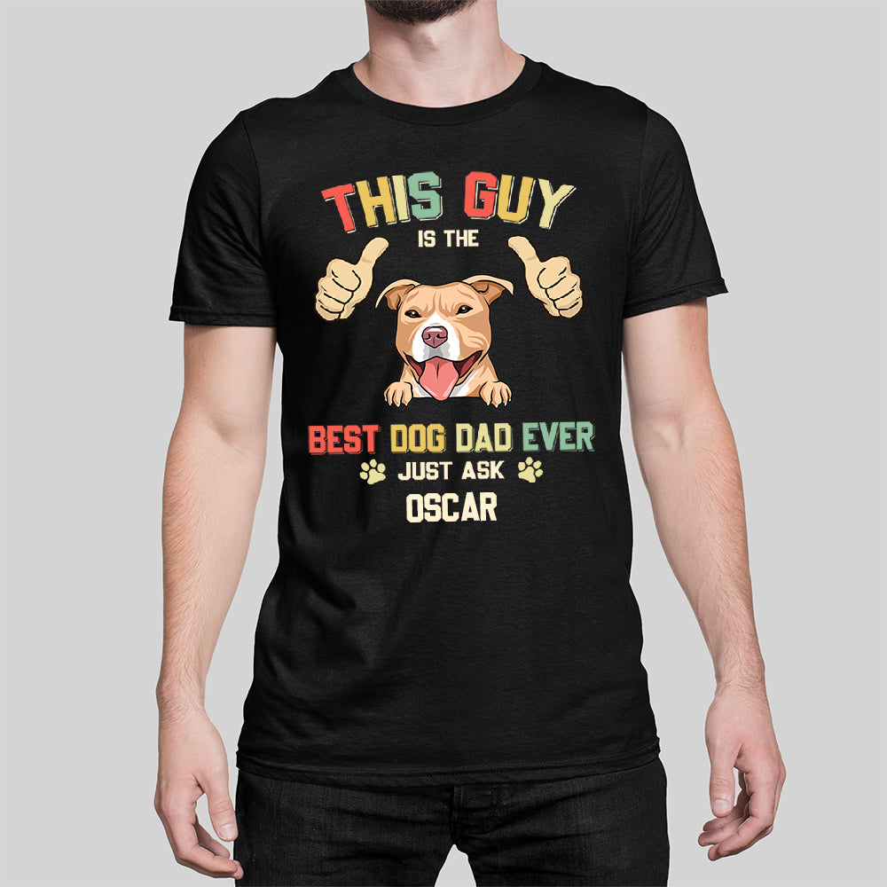 Best Dog Dad Ever - Personalized Custom Unisex 5.3 oz T-shirt for Pet Lovers