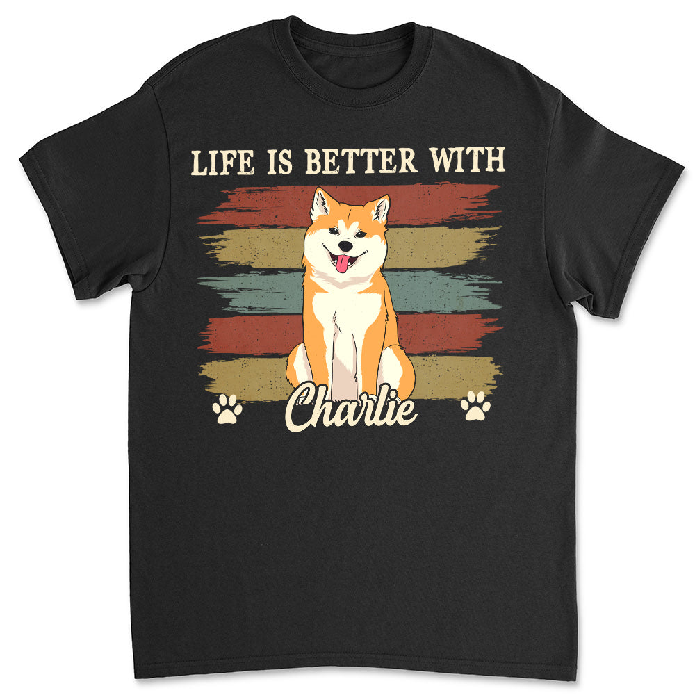 Life Better With Dog - Personalized Custom Unisex 5.3 oz T-shirt for Pet Lovers