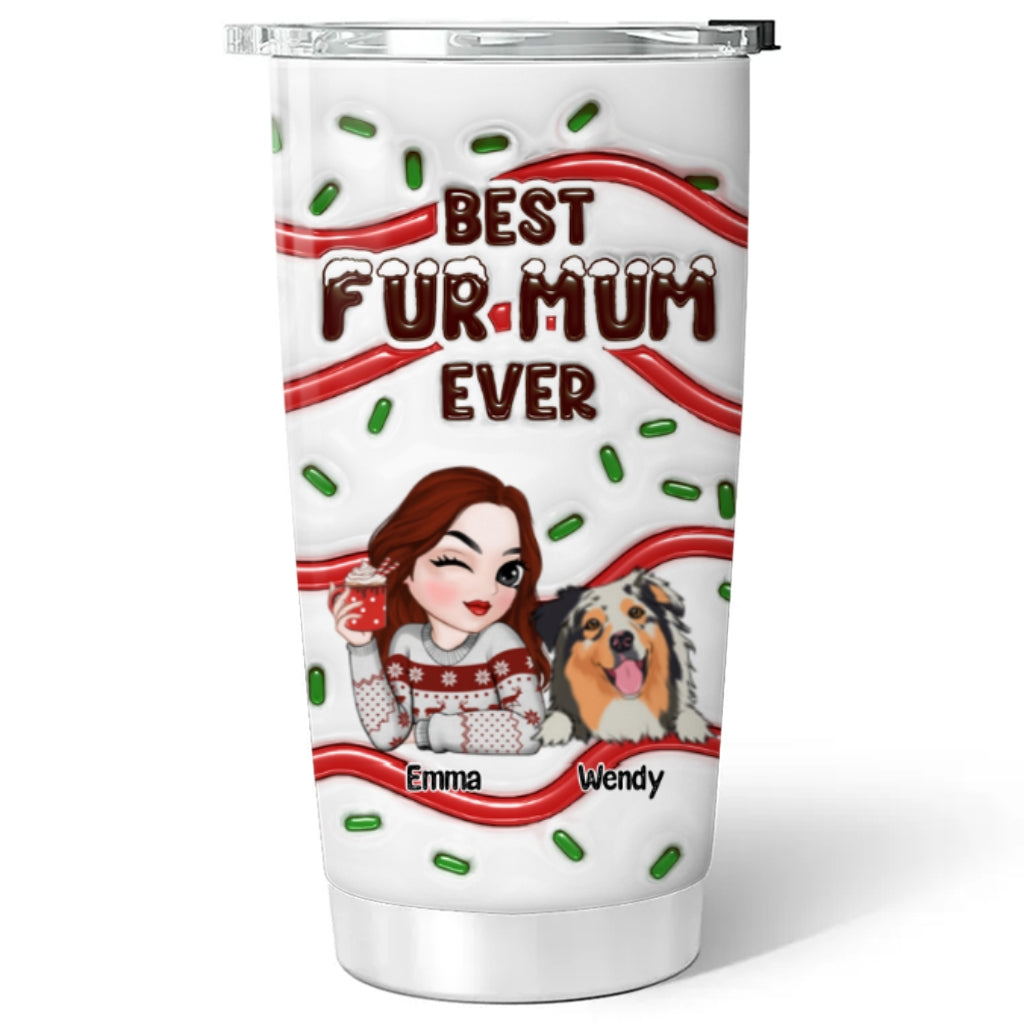 Top-Rated Personalized Custom 3D Inflated Effect Tumbler for Fur Moms - Ideal Gift with Thousands of Cool Designs