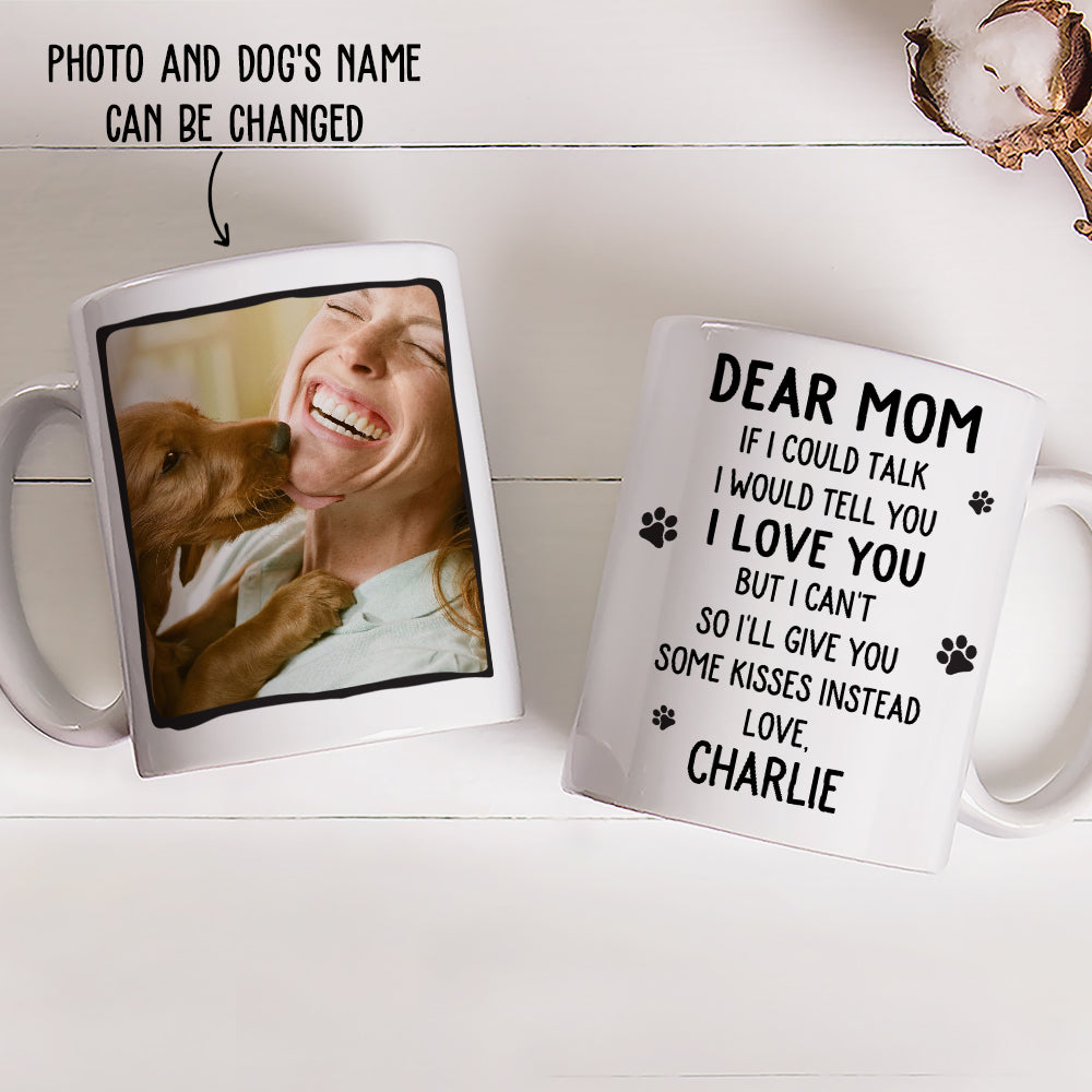 Give Kisses Instead - Unique Personalized Custom Photo Coffee Mug for Pet Lovers