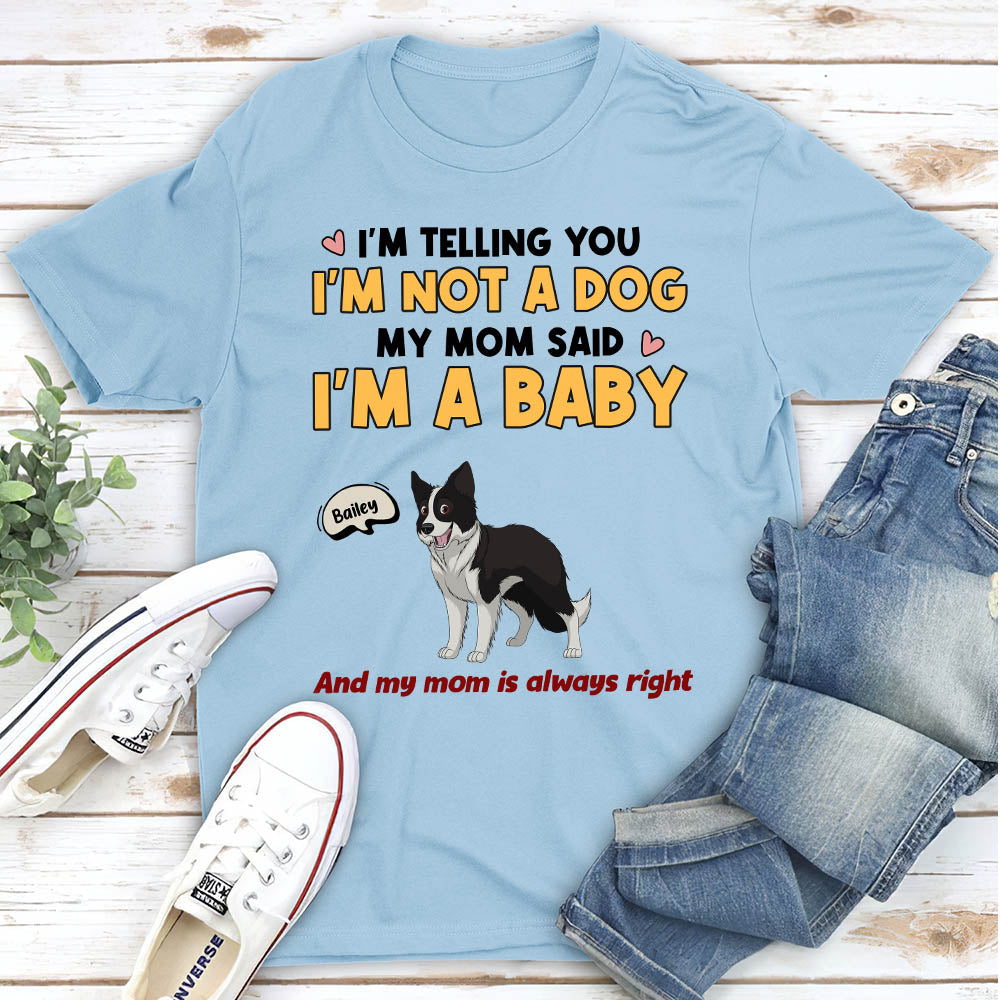 Mom Is Always Right - Personalized Custom Unisex 5.3 oz T-shirt for Pet Lovers