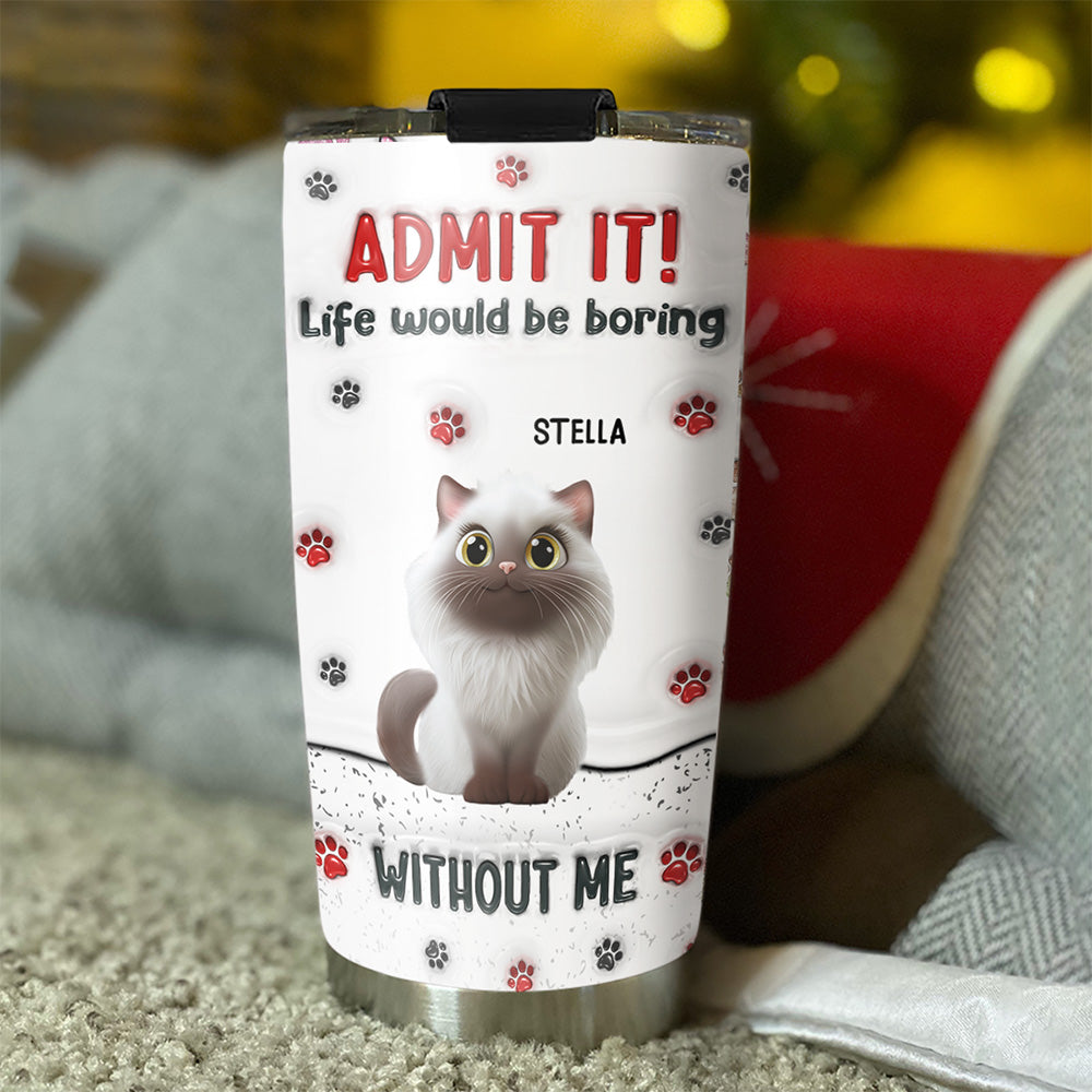 Accept It Cat - Customizable 3D Inflated Effect 20oz Personalized Stainless Steel Tumbler