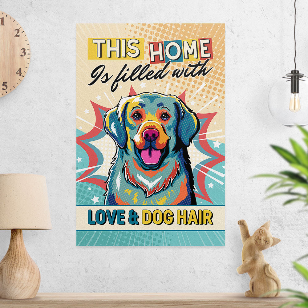 This Home Is Filled With Dog - High - Quality Archival Poster